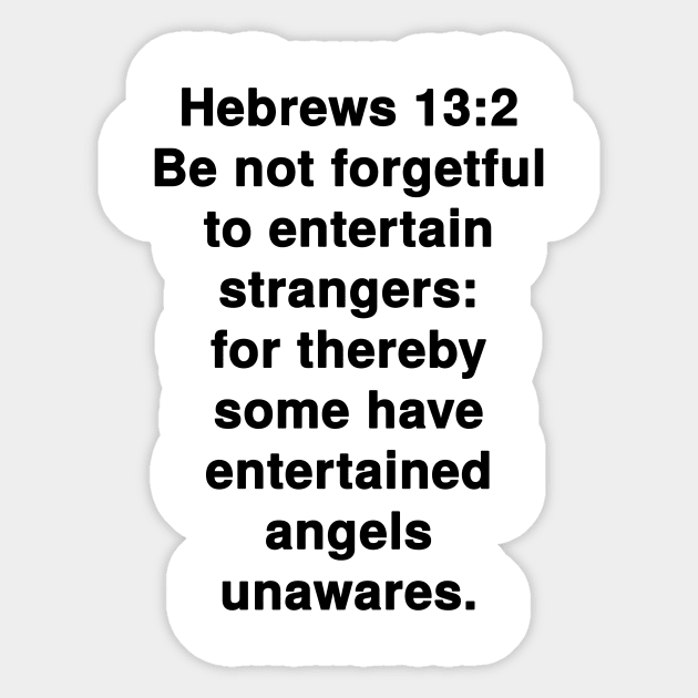 Hebrews 13:2  King James Version (KJV) Bible Verse Typography Sticker by Holy Bible Verses